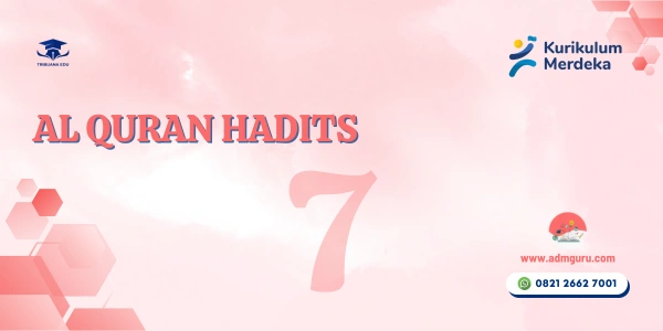 Modul Ajar Al Quran Hadis Kelas 7 KBC