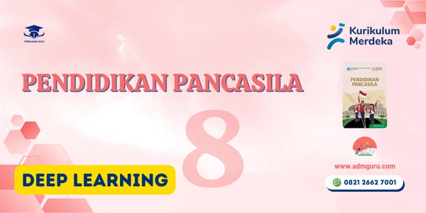 Modul Ajar Pendidikan Pancasila Kelas 8 Deep Learning