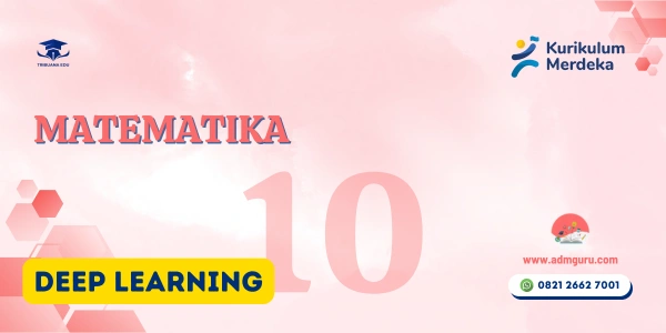 Modul Ajar Matematika Kelas 10 Deep Learning