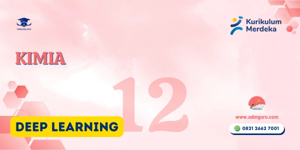 Modul Ajar Kimia Kelas 12 Deep Learning