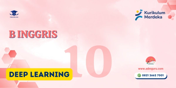 Modul Ajar B Inggris Kelas 10 Deep Learning