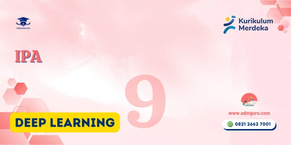 Modul Ajar IPA Kelas 9 Deep Learning