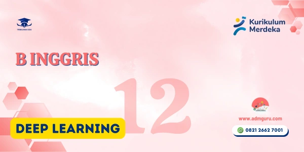 Modul Ajar B Inggris Kelas 12 Deep Learning