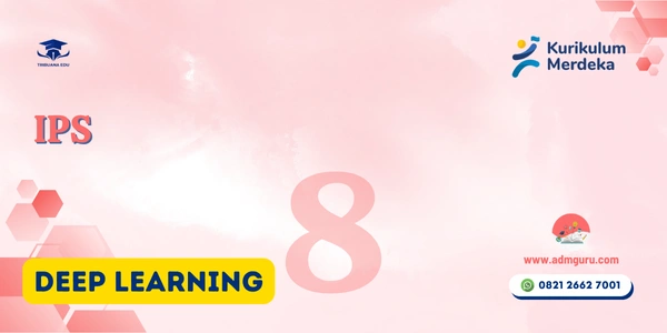 Modul Ajar IPS Kelas 8 Deep Learning