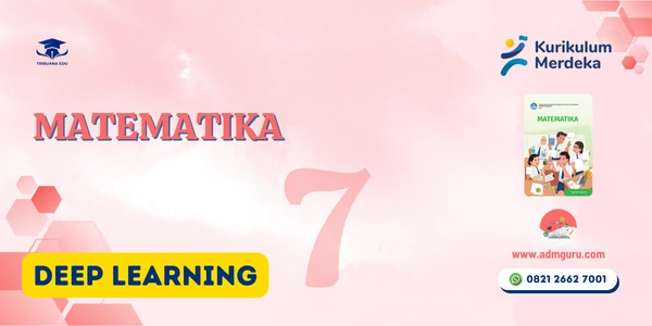 Modul Ajar Matematika Kelas 7 Deep Learning