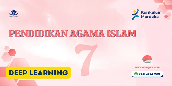 Modul Ajar PAI Kelas 7 Deep Learning